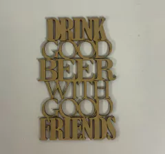 FRASE AS MELHORES CERVEJAS BEBEMOS COM OS MELHORES AMIGOS B918 - Oficina da Arte 