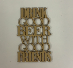 Imagem do FRASE AS MELHORES CERVEJAS BEBEMOS COM OS MELHORES AMIGOS B918