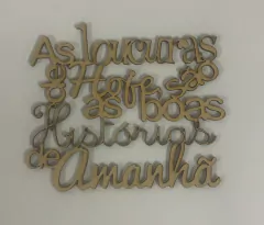 FRASE ENTREGO CONFIO DOU UMA SURTADA ACEITO E AGRADEÇO WL300 - Oficina da Arte 