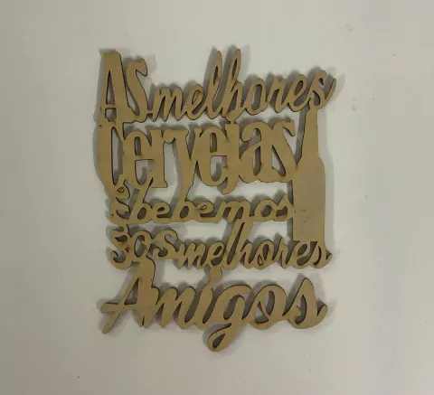 FRASE AS MELHORES CERVEJAS BEBEMOS COM OS MELHORES AMIGOS B918