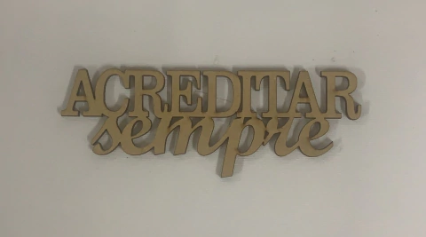 FRASE ACREDITAR SEMPRE COD07