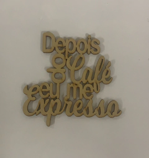 FRASE DEPOIS DO CAFÉ EU ME EXPRESSO B54