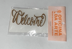 FRASE WELCOME MDF OA415 - Oficina da Arte 