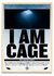 I am cage