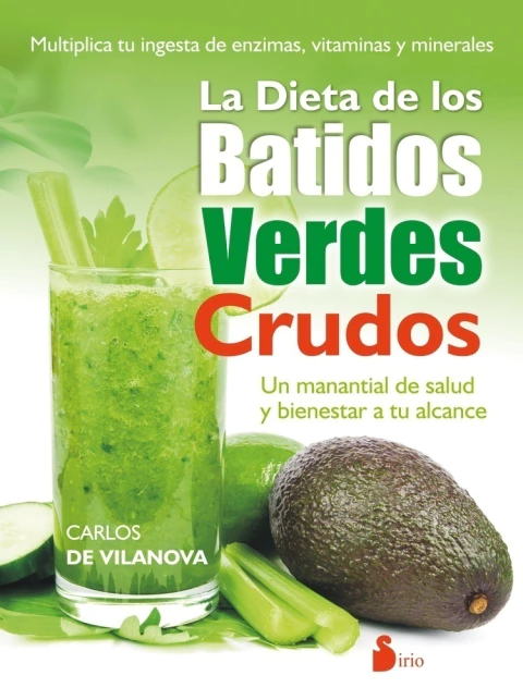 Dieta de los Batidos Verdes Crudos, La