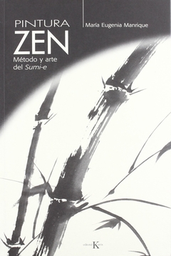 PINTURA ZEN . METODO Y ARTE DEL SUMI-E