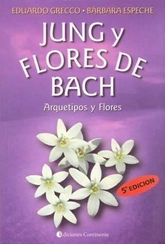 JUNG Y FLORES DE BACH . ARQUETIPOS Y FLORES