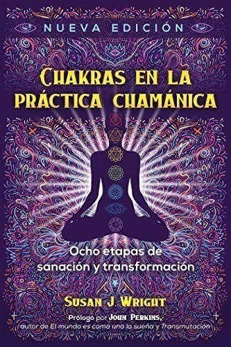 Chakras en la Práctica Chamánica