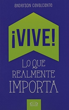 Vive - Lo que realmente importa