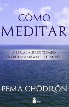 Cómo Meditar (3° Edición)