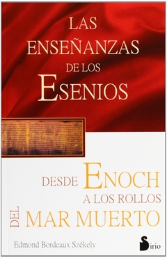 Enseñanzas de los esenios, Las