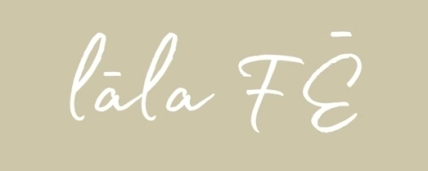 LĀLA FĒ