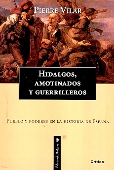 HIDALGOS AMOTINADOS Y GUERRILLEROS