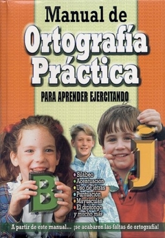 MANUAL DE ORTOGRAFIA PRACTICA PARA APRENDER EJERCI