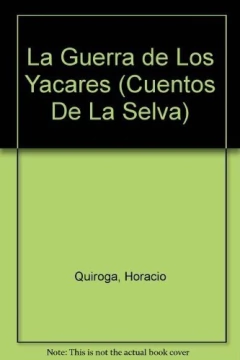 GUERRA DE LOS YACARES LA
