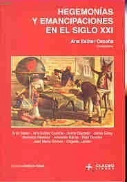 HEGEMONIAS Y EMANCIPACIONES EN EL SIGLO XXI