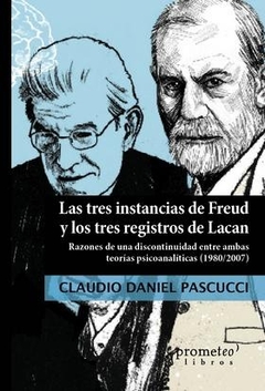 LAS TRES INSTANCIAS DE FREUD Y LOS TRES REGISTROS DE LACAN