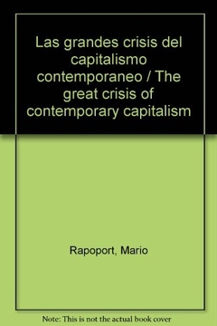 LAS GRANDES CRISIS DEL CAPITALISMO CONTEMPORANEO