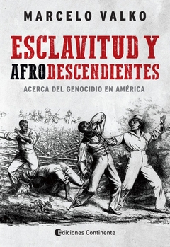 ESCLAVITUD Y AFRODESCENDIENTES