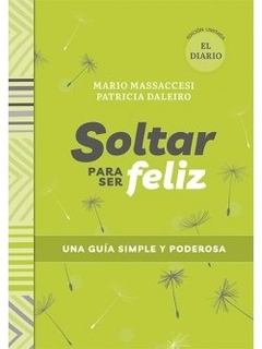 SOLTAR PARA SER FELIZ. EL DIARIO