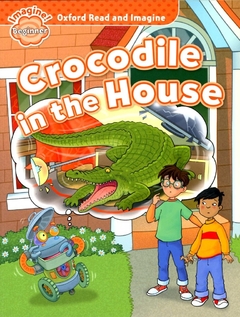 CROCODILE IN THE HOUSE LEVEL BEGINNER