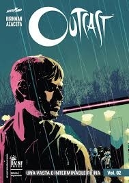 OUTCAST 02 UNA VASTA E INTERMINABLE RUINA