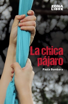 LA CHICA PAJARO. ZONA LIBRE