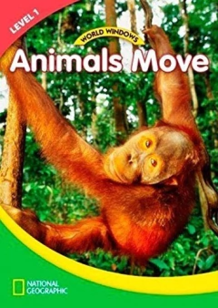 ANIMALS MOVE. LEVEL 1. WORLD WINDOWS