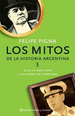 LOS MITOS DE LA HISTORIA ARGENTINA TOMO 3