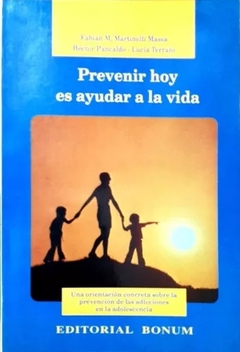 PREVENIR HOY ES AYUDAR A LA VIDA