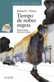 TIEMPO DE NUBES NEGRAS. SOPA DE LIBROS