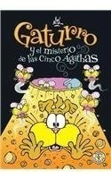 GATURRO Y EL MISTERIO DE LAS CINCO AGATHAS