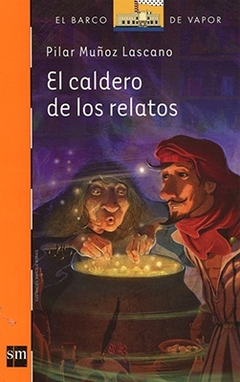 EL CALDERO DE LOS RELATOS BARCO DE VAPOR NARANJA