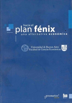 HACIA EL PLAN FENIX - DIAGNOSTICO Y PROPUESTAS