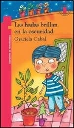 LAS HADAS BRILLAN EN LA OSCURIDAD