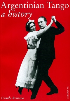 ARGENTINIAN TANGO A HISTORY