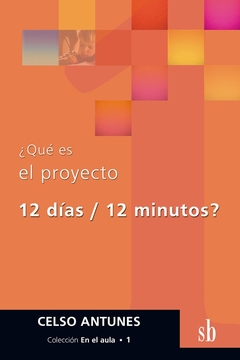 ¿QUÉ ES EL PROYECTO 12 / 12 MINUTOS?