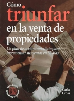 COMO TRIUNFAR EN LA VENTA DE PROPIEDADES