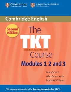 THE TKT COURSE MODULES 1 2 AND 3 2ND EDIT