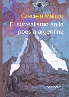 EL SURREALISMO EN LA POESIA ARGENTINA