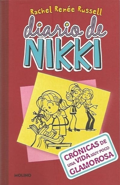 DIARIO DE NIKKI . CRONICAS DE UNA VIDA MUY POCO GLAMOROSA