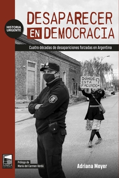 DESAPARECER EN DEMOCRACIA