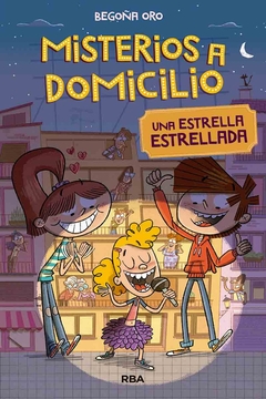 MISTERIOS A DOMICILIO 2. UNA ESTRELLA ESTRELLADA