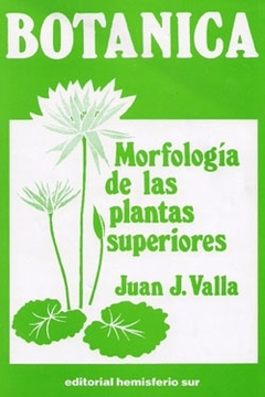 BOTANICA. MORFOLOGIA DE LAS PLANTAS SUPERIORES