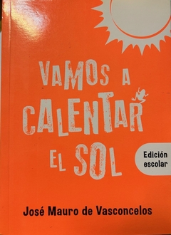 VAMOS A CALENTAR EL SOL. EDICION ESCOLAR