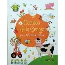 CUENTOS DE LA GRANJA PARA LA HORA DE DORMIR