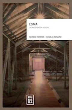 ESMA. LA INVESTIGACION JUDICIAL