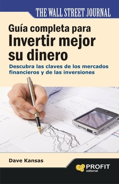 GUÍA COMPLETA PARA INVERTIR MEJOR SU DINERO