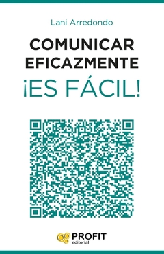 COMUNICAR EFICAZMENTE ¡ES FACIL!