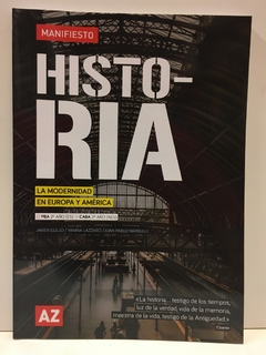 HISTORIA (MANIFIESTO) - LA MODERNIDAD EN EUROPA Y AMÉRICA